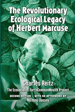 portada The Revolutionary Ecological Legacy of Herbert Marcuse: The Ecosocialist Earthcommonwealth Project (en Inglés)