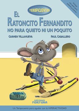 portada El Ratoncito Fernandito no Para Quieto ni un Poquito (in Spanish)