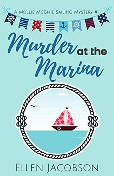portada Murder at the Marina (a Mollie Mcghie Cozy Sailing Mystery) (en Inglés)