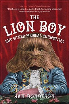 portada The Lion Boy and Other Medical Curiosities (en Inglés)
