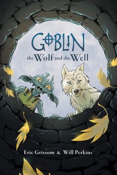 portada Goblin Volume 2: The Wolf and the Well (en Inglés)