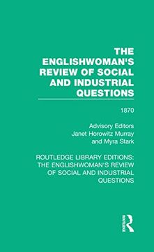 portada The Englishwoman's Review of Social and Industrial Questions: 1870 (Routledge Library Editions: The Englishwoman's Review of Social and Industrial Questions) (en Inglés)