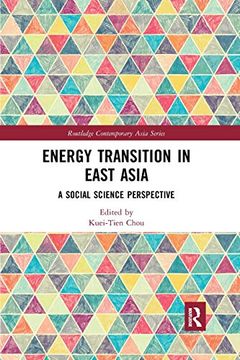 portada Energy Transition in East Asia: A Social Science Perspective (Routledge Contemporary Asia Series) (en Inglés)