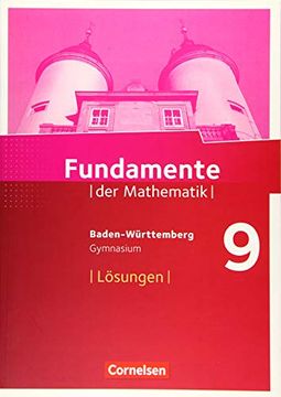 portada Fundamente der Mathematik - Baden-Württemberg: 9. Schuljahr - Lösungen zum Schülerbuch (en Alemán)