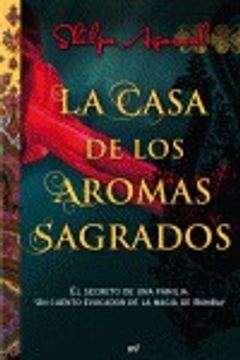 portada LA CASA DE LOS AROMAS SAGRADOS (in Spanish)