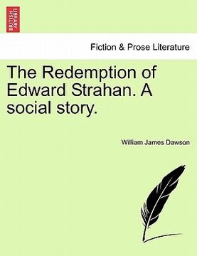 portada the redemption of edward strahan. a social story. (en Inglés)