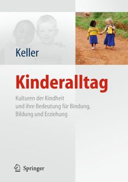 portada Kinderalltag: Kulturen der Kindheit und Ihre Bedeutung für Bindung, Bildung und Erziehung (in German)