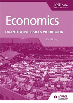 portada Economics for the ib Diploma: Quantitative Skills Workbook 