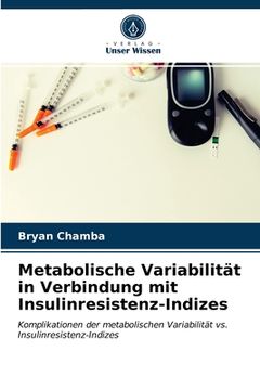 portada Metabolische Variabilität in Verbindung mit Insulinresistenz-Indizes (en Alemán)