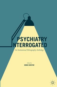 portada Psychiatry Interrogated: An Institutional Ethnography Anthology