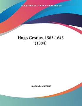 portada Hugo Grotius, 1583-1645 (1884) (en Alemán)