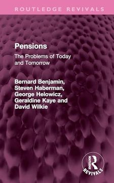 portada Pensions: The Problems of Today and Tomorrow (Routledge Revivals) (en Inglés)