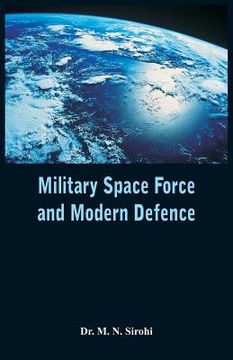 portada Military Space Force and Modern Defence (en Inglés)