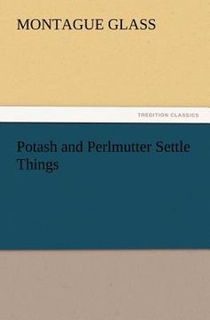 portada potash and perlmutter settle things (en Inglés)