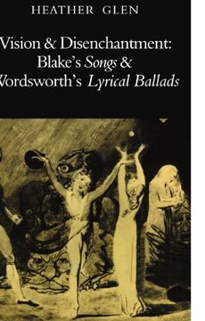 portada Vision and Disenchantment: Blake's Songs and Wordsworth's Lyrical Ballads (Cambridge Paperback Library): Blake's Songs and Wordsworth's Lyrical Ballards (in English)