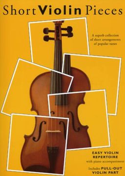 portada Short Violin Pieces - Easy Violin Repertoire: A Superb Collection of Short Arrangements of Popular Tunes