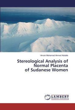 portada Stereological Analysis of Normal Placenta of Sudanese Women