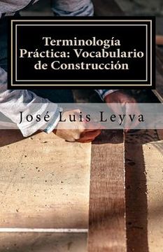 portada Terminología Práctica: Vocabulario de Construcción: English-Spanish Construction Terms (en Inglés)