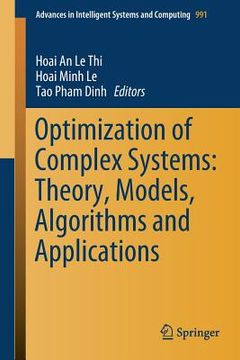 portada Optimization of Complex Systems: Theory, Models, Algorithms and Applications (in English)