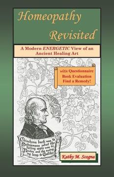 portada Homeopathy Revisited: A Modern Energetic View of an Ancient Healing Art (en Inglés)