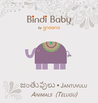 portada Bindi Baby Animals (Telugu): A Beginner Language Book for Telugu Children 