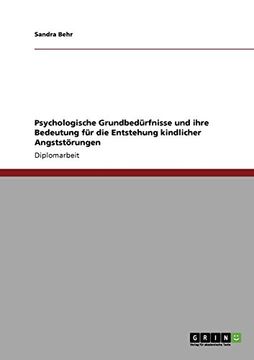 portada Psychologische Grundbedürfnisse und ihre Bedeutung für die Entstehung kindlicher Angststörungen (German Edition) (in German)
