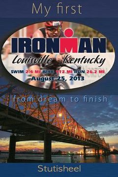 portada My first Ironman: from dream to finish (en Inglés)