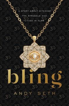 portada Bling: A Story About Ditching the Struggle and Living in Flow (in English)