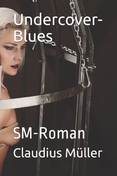 portada Undercover-Blues: SM-Roman (en Alemán)