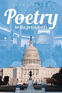 portada Poetry to the Presidents (en Inglés)