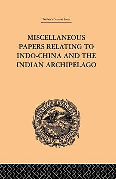portada Miscellaneous Papers Relating to Indo-China and the Indian Archipelago: Volume ii (in English)