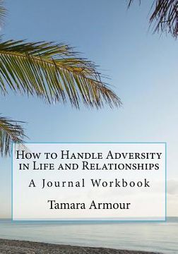 portada How to Handle Adversity in Life and Relationships (en Inglés)