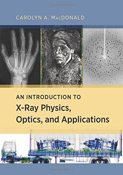 portada An Introduction to X-Ray Physics, Optics, and Applications