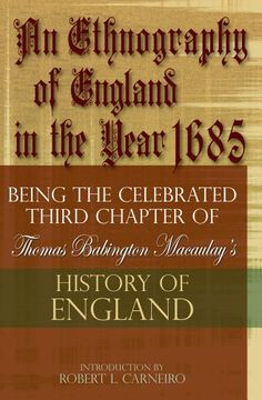 portada An Ethnography of England in the Year 1685: Being the Celebrated Third Chapter of Thomas Babington Macaulay's History of England