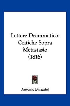 portada Lettere Drammatico-Critiche Sopra Metastasio (1816) (en Italiano)