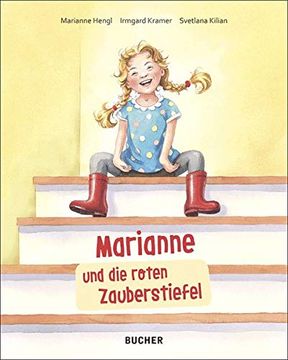 portada Marianne und die Roten Zauberstiefel: Nach Einer Wahren Geschichte von Marianne Hengl