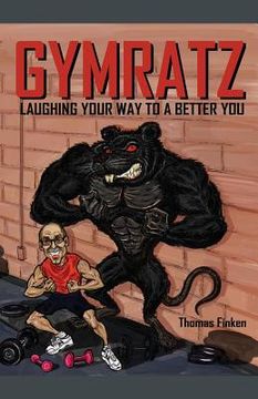 portada Gymratz: Laughing your way to a better you (en Inglés)