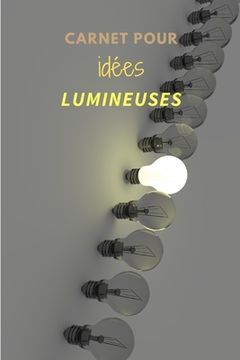 portada Carnet pour idées lumineuses (en Francés)