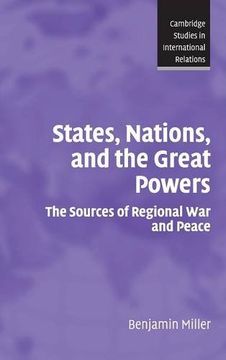 portada States, Nations, and the Great Powers Hardback: The Sources of Regional war and Peace (Cambridge Studies in International Relations) (en Inglés)