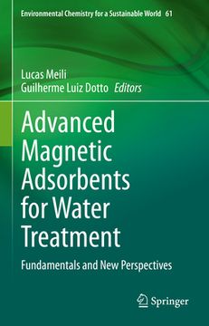 portada Advanced Magnetic Adsorbents for Water Treatment: Fundamentals and New Perspectives (en Inglés)