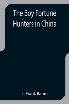 portada The Boy Fortune Hunters in China (in English)