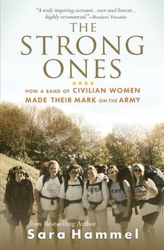 portada The Strong Ones: How a Band of Civilian Women Made Their Mark on the Army (in English)