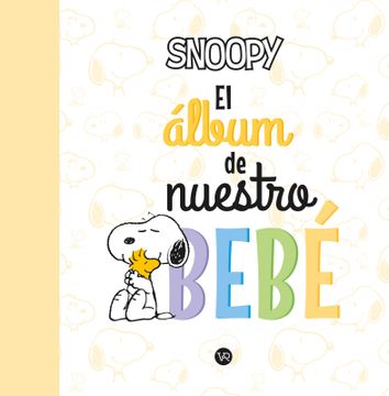 portada Snoopy el Album de Nuestro Bebe (in Spanish)