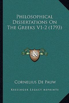 portada philosophical dissertations on the greeks v1-2 (1793) (en Inglés)
