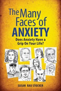 portada the many faces of anxiety: does anxiety have a grip on your life? (in English)