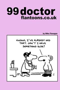 portada 99 doctor flantoons.co.uk: 99 great and funny cartoons about doctors (en Inglés)
