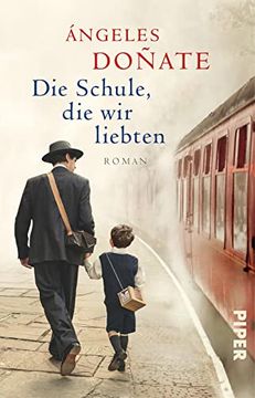 portada Die Schule, die wir Liebten: Roman | Berührender Roman Über die Ungewöhnlichste Schule der Welt (in German)