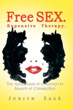 portada Free Sex. Expensive Therapy,The Adventures of a Woman in Search of Connection (en Inglés)