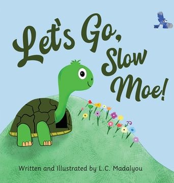 portada Let's Go, Slow Moe! (in English)