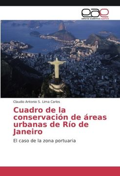 portada Cuadro de la Conservación de Áreas Urbanas de río de Janeiro: El Caso de la Zona Portuaria